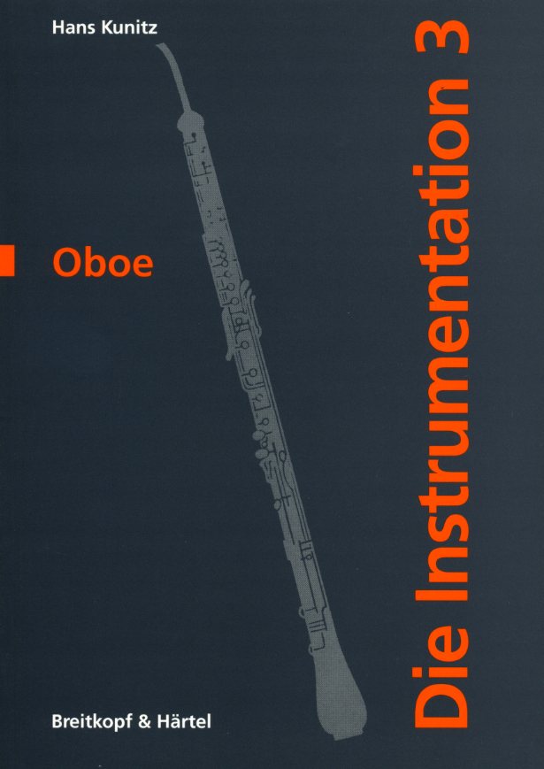H. Kunitz(1907-69): Die Instrumentation<br>Teil 3 - Die Oboe