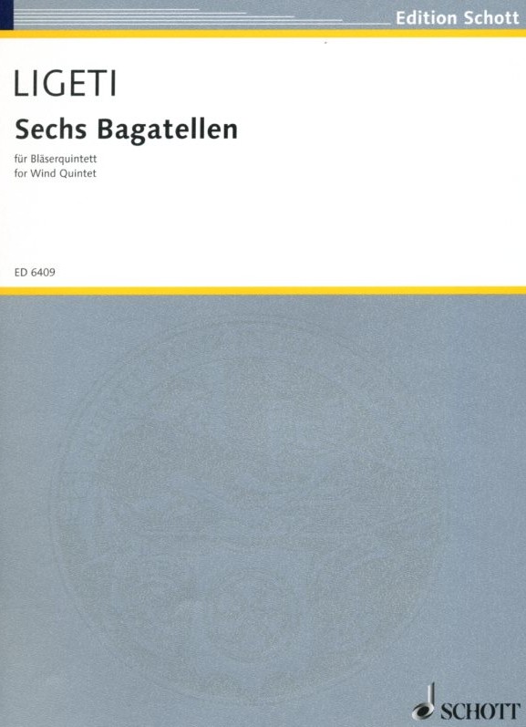 G. Ligeti: 6 Bagatelles für<br>Holzbläserquintett (1953) - Partitur