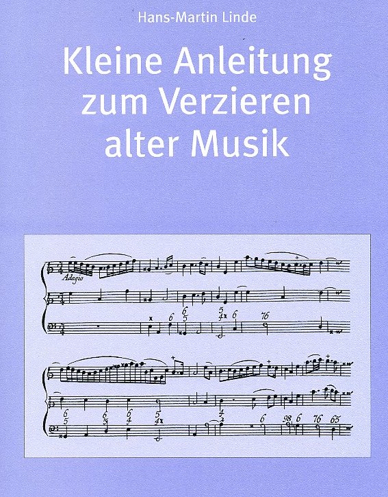 H.M. Linde: Kleine Anleitung zum<br>Verziehren alter Musik
