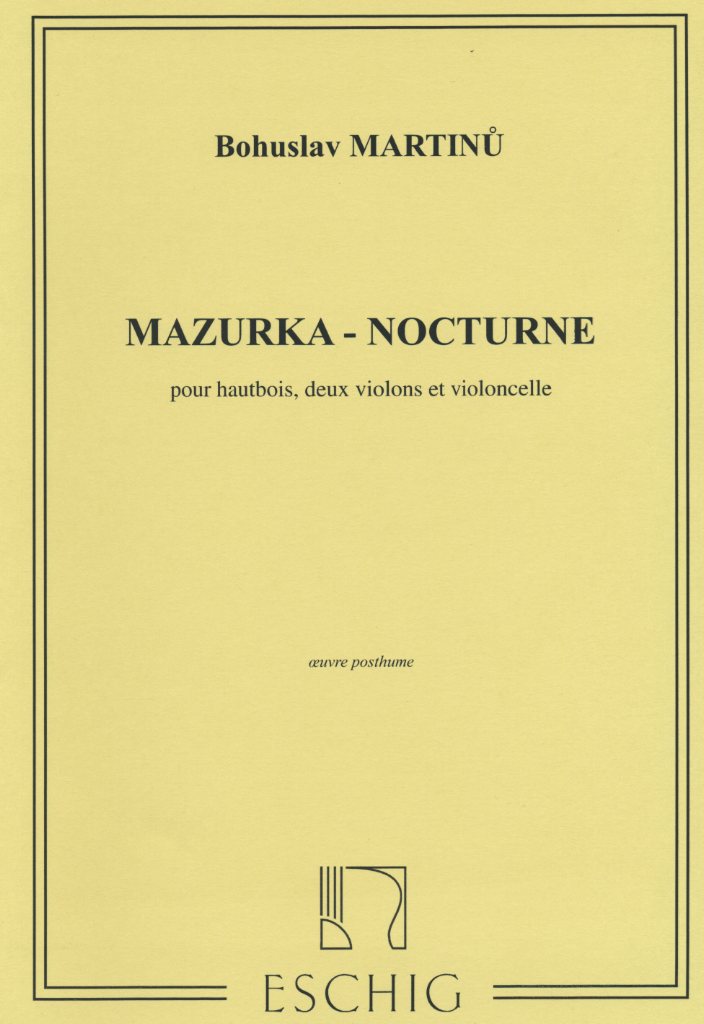 B. Martinu: &acute;Mazurka-Nocturne&acute;<br>fr Oboe + Streichtrio / Stimmen