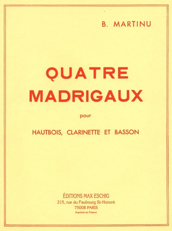 B. Martinu: &acute;Quatre Madrigaux&acute; für<br>Oboe, Klarinette + Fagott - Stimmen
