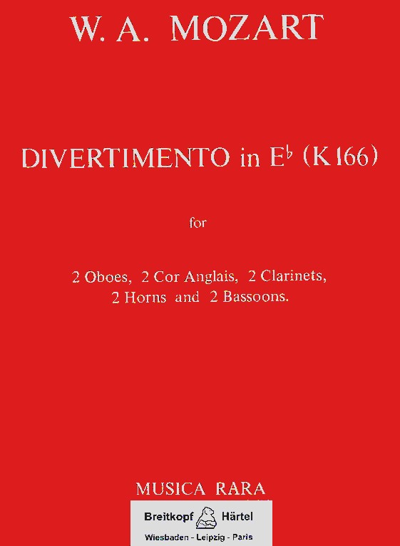 W.A. Mozart: Divertimento Es-Dur KV 166<br>2Ob, 2EH, 2Kl, 2Hrn +  2Fag