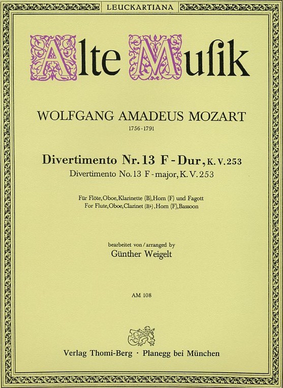 W.A. Mozart: Divertimento Nr.13 F-Dur<br>KV 253 - Holzbläserquintett