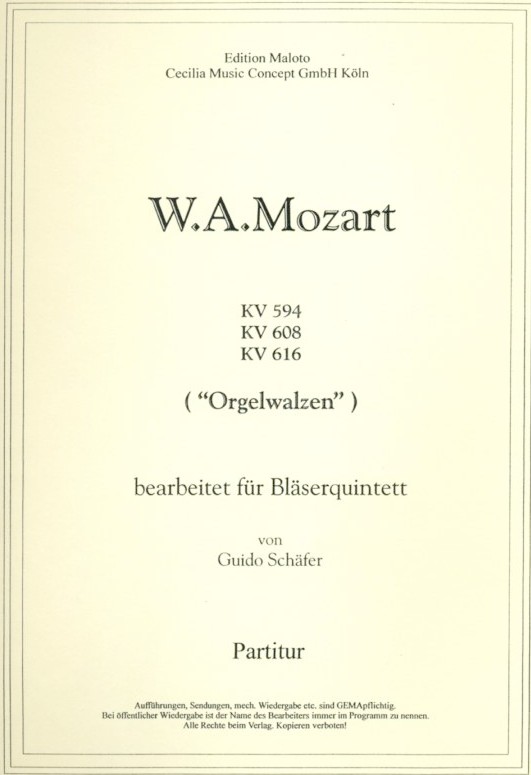 W.A. Mozart: 3 Orgelwalzen KV 594+608<br>+616/ Holzbläserquintett / G.Schäfer