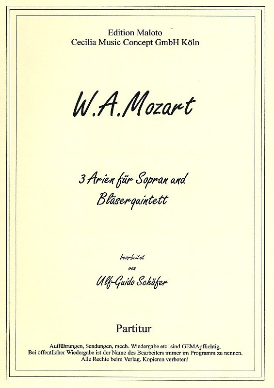 W.A. Mozart: 3 Arien aus &acute;Hochzeit, Cosi<br>+ Zauberfl.&acute; - Quinett + Sopr./ St.+P.