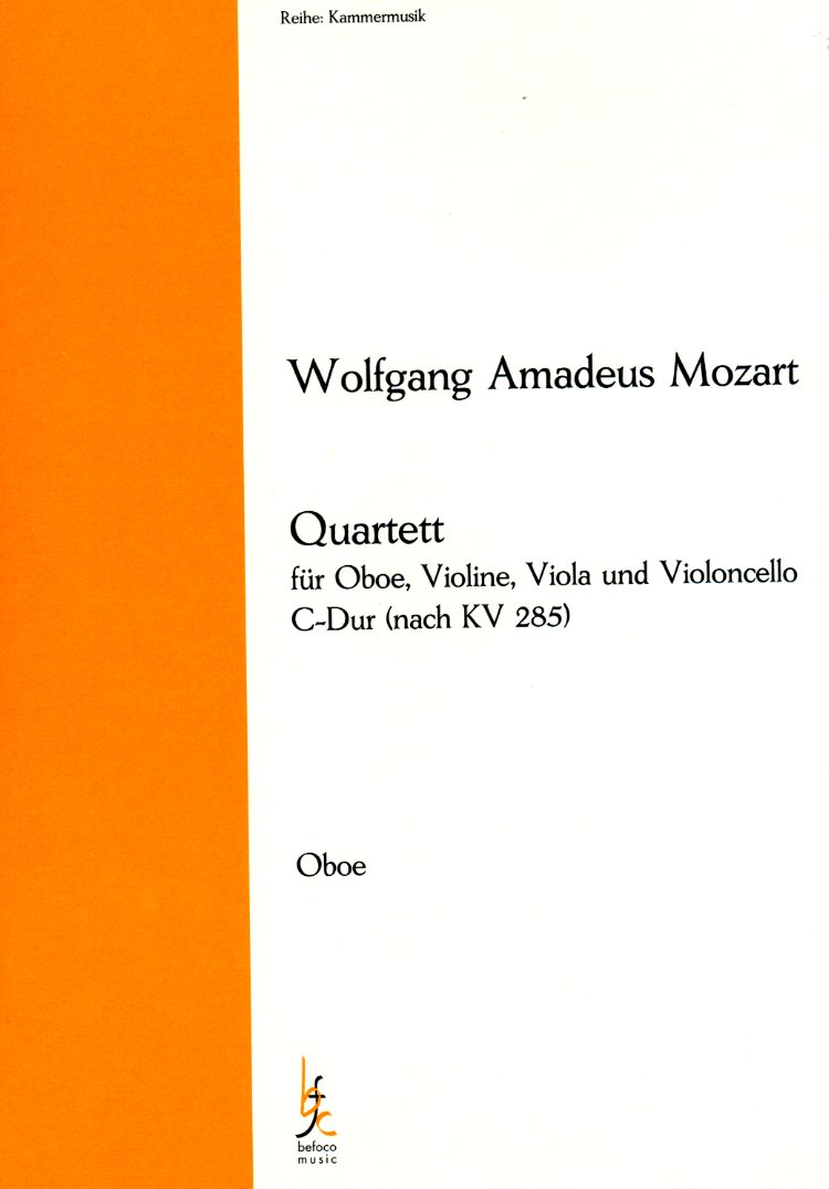 W.A. Mozart: Quartett C-dur nach KV 285<br>Oboe, Vl, Va +Vc - Stim+Part. /Befoco