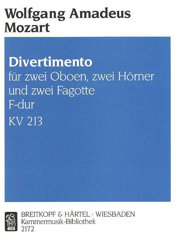 W.A. Mozart: Divertimento F-Dur KV 213<br>fr 2 Oboen, 2 Hrner + 2 Fagotte