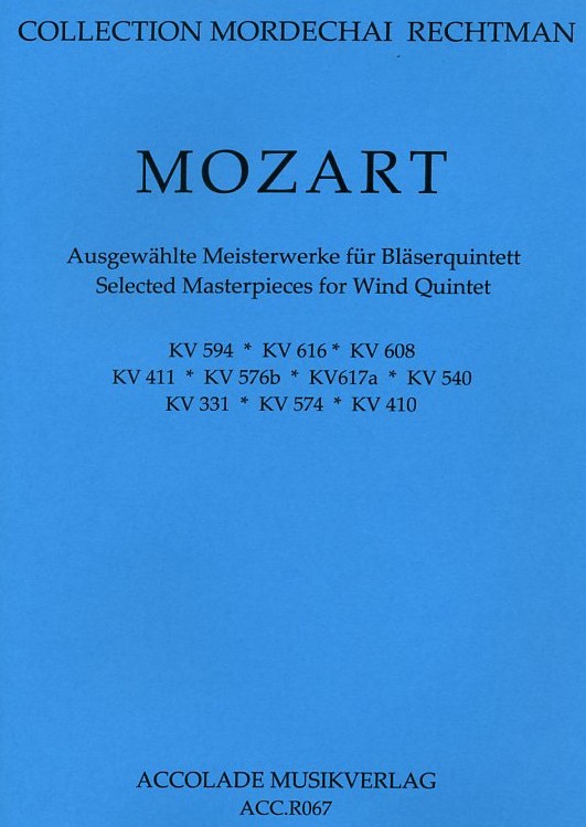 W.A. Mozart: KV 594/616/608/411/576b<br>617a etc. /ges. Bläserquintett/Rechtman