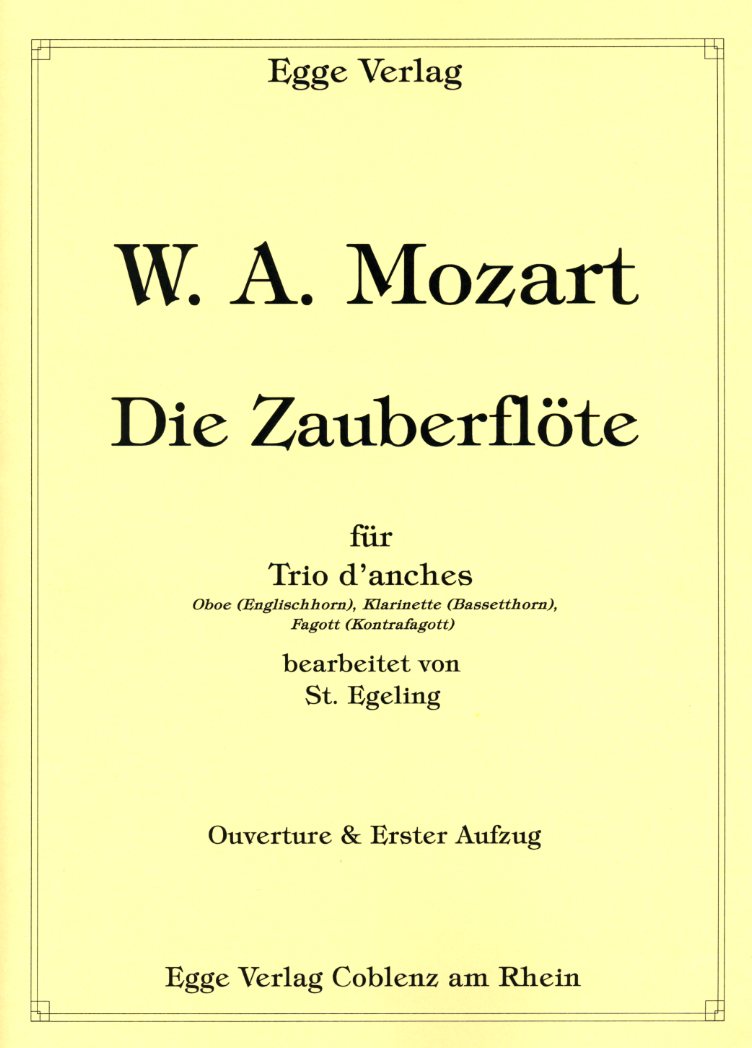 W.A. Mozart: Die Zauberflte<br>ges. fr Trio d&acute;anche /Stimmen+Partitur