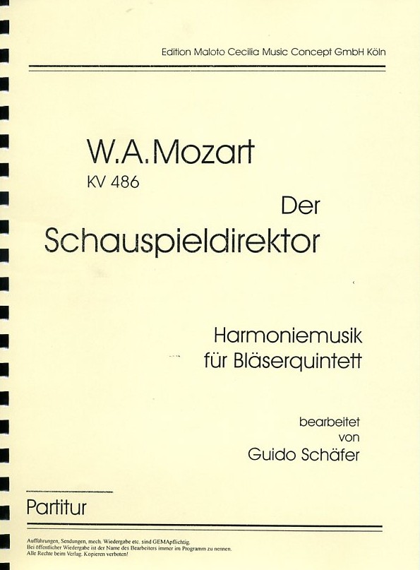 W.A. Mozart: Schauspiledirektor KV 486<br>Bläserquintett - Stim+Part. / G. Schäfer