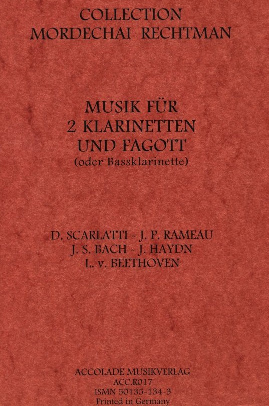 M. Rechtman: Musik fr 2 Klarinetten +<br>Fagott v. Scarlatti, Rameau, Bach, Haydn