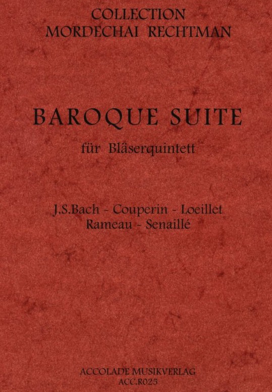 M. Rechtmann: &acute;Baroque Suite&acute; für<br>Bläserquintett - Werke von Bach, Rameau,