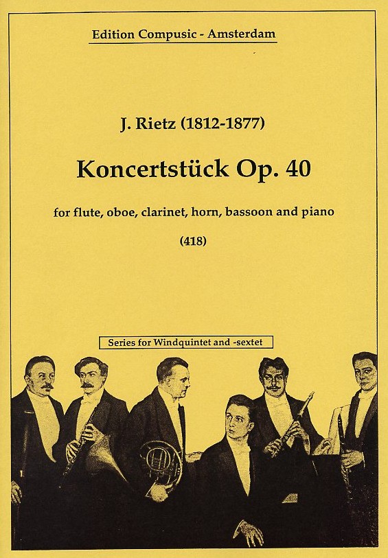 J. Rietz(1812-77): Koncertstück op. 40<br>für Holzbläserquintett + Klavier