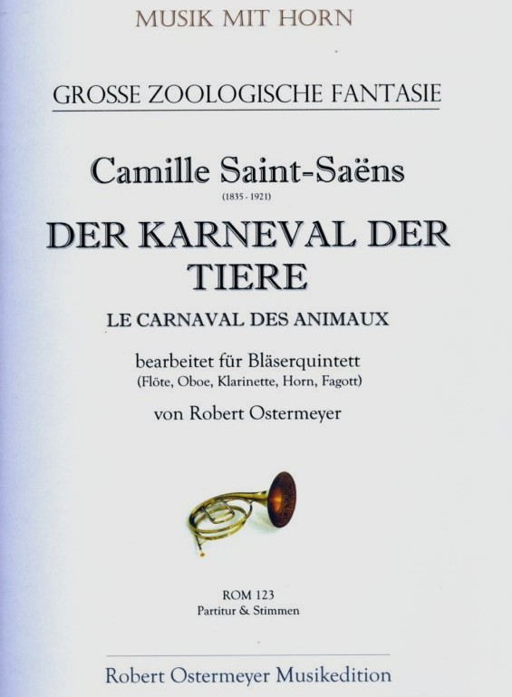 C. Saint-Saens(1835-1921): &acute;Der Karneval<br>der Tiere&acute; - fr Holzblserquintett
