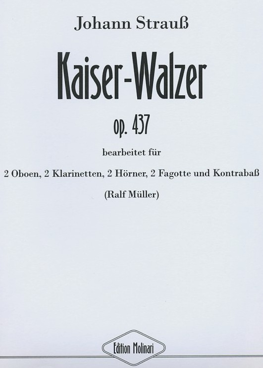 J. Strauß: Kaiser-Walzer op.437 für<br>2Ob, 2Klar, 2Hör, 2Fag+Kontrabaß Sti+Par