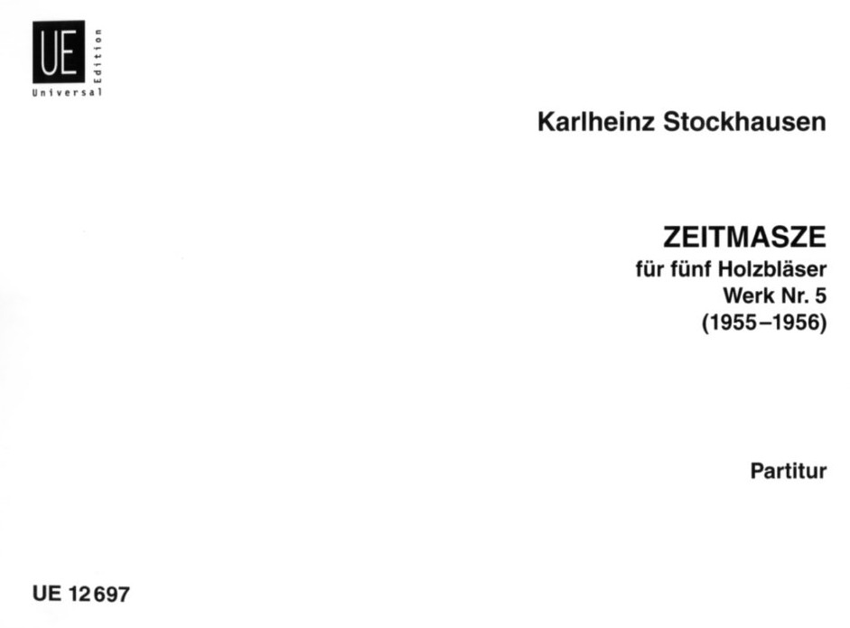 K. Stockhausen: &acute;Zeitmasze&acute; - fr<br>Holzblserquintett - Partitur