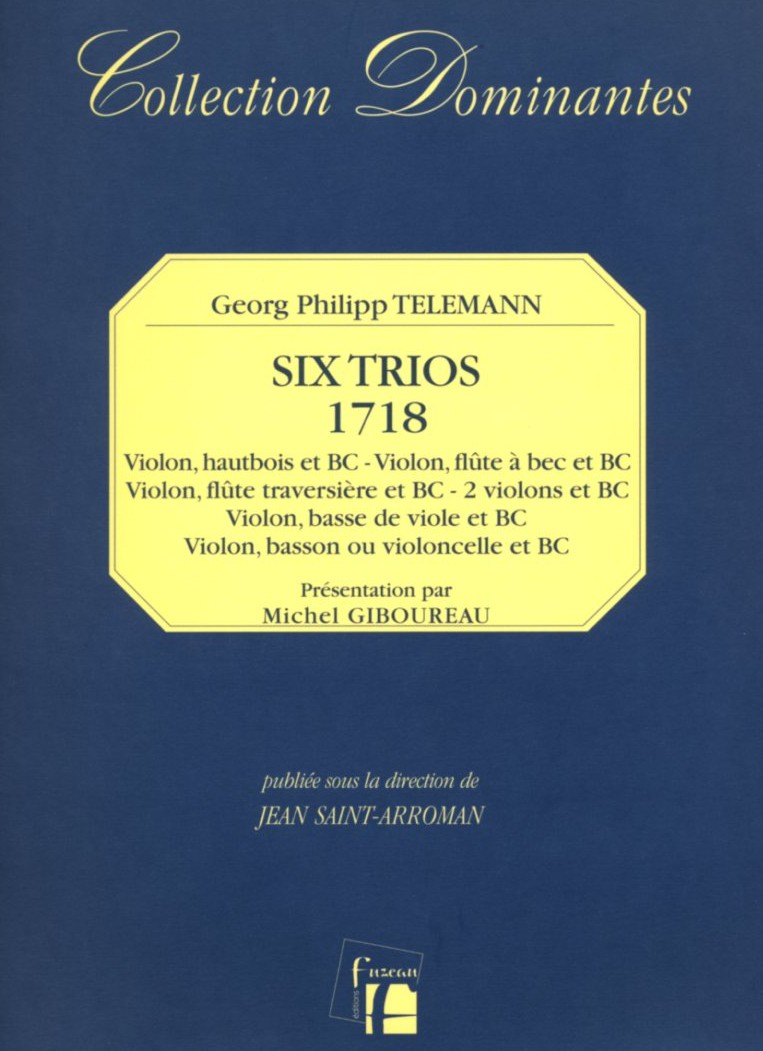 G.Ph. Telemann: Sechs Trios (1718)<br>für Violine, Oboe + BC / Facsimile