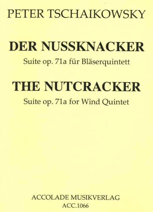 P. Tschaikowsky: &acute;Der Nussknacker&acute;<br>Suite op. 71a - ges. fr Blserquintett