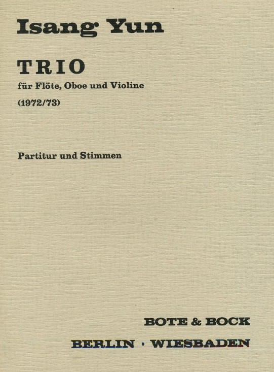 I. Yun: Trio fr Flte, Oboe,<br>Violine (1972/73)