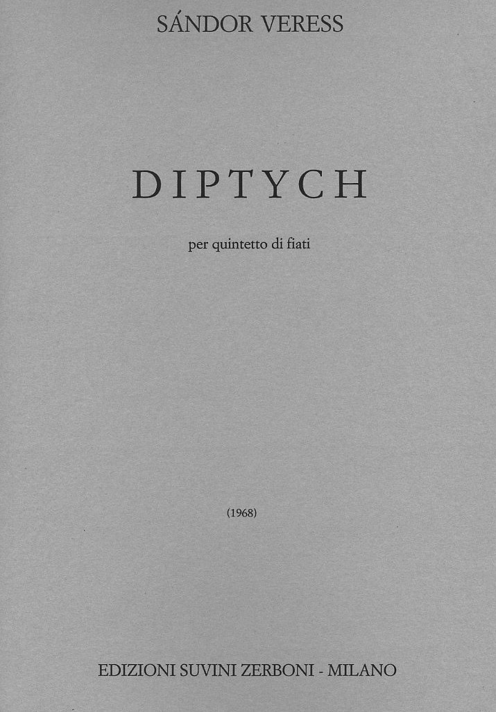 S. Veress(1907-1992): &acute;Diptych&acute; (1968)<br>für Holzbläserquintett / Stimmen
