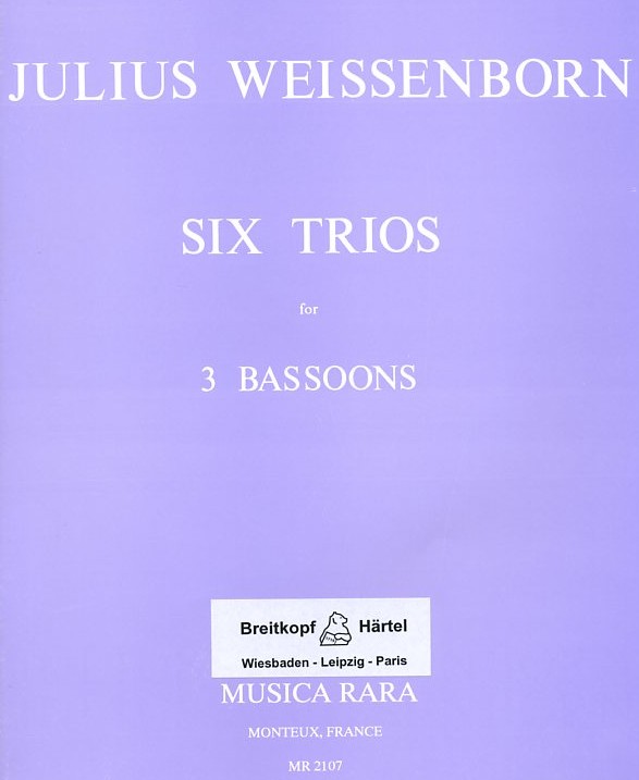 J. Weissenborn: 6 Trios f. 3 Fagotte<br>op. 4 - Musica Rara